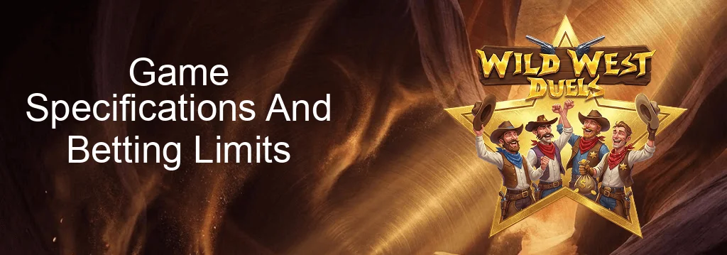 Wild West Duels Game Specifications And Betting Limits
